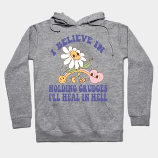 I Believe In Holding Grudges Funny Sarcasm Rainbow Hoodie